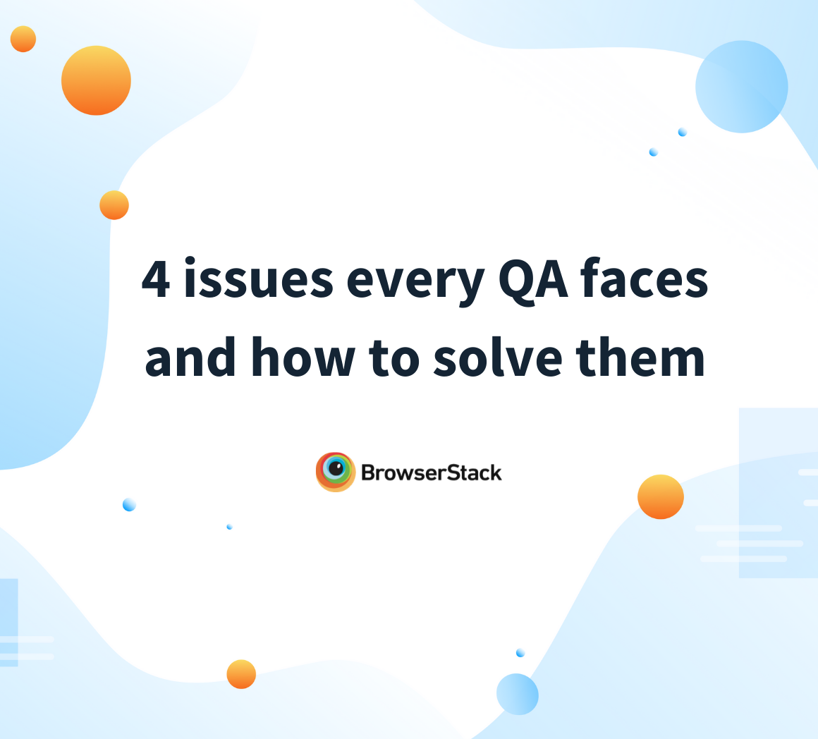 Common QA issues and how to solve them