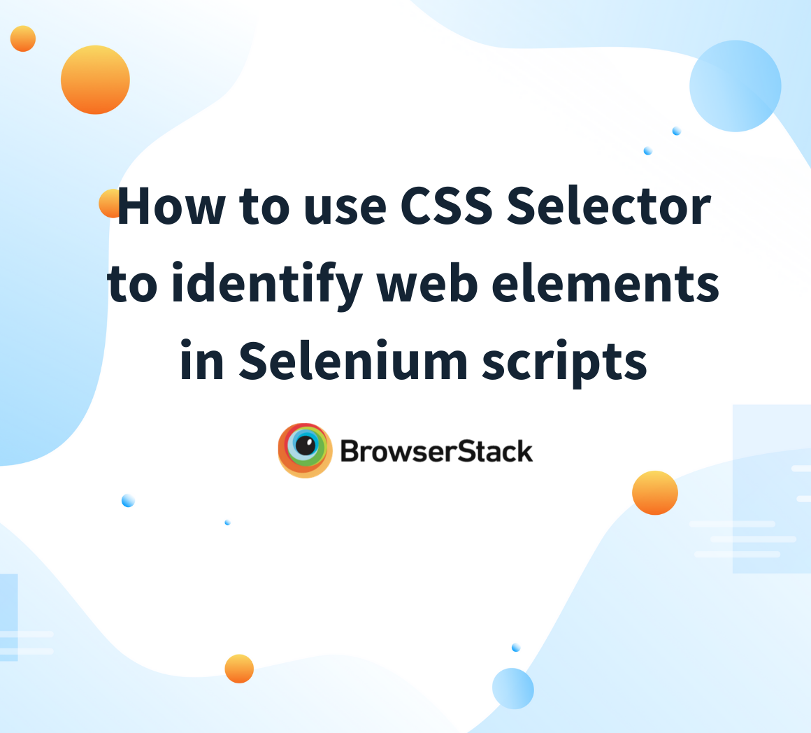 Use CSS selector to identify web elements in Selenium scripts