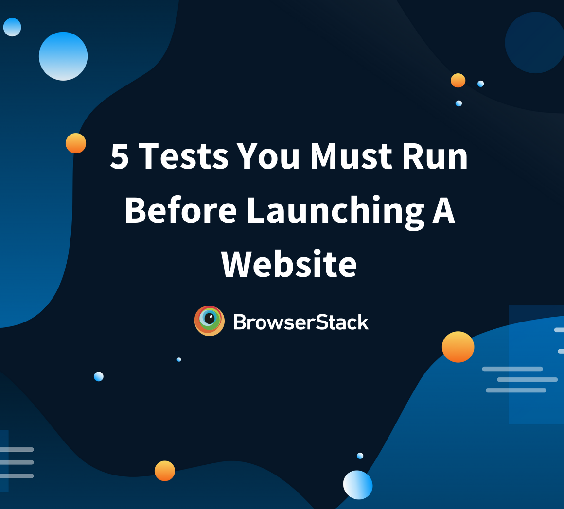 Tests to run before launching website