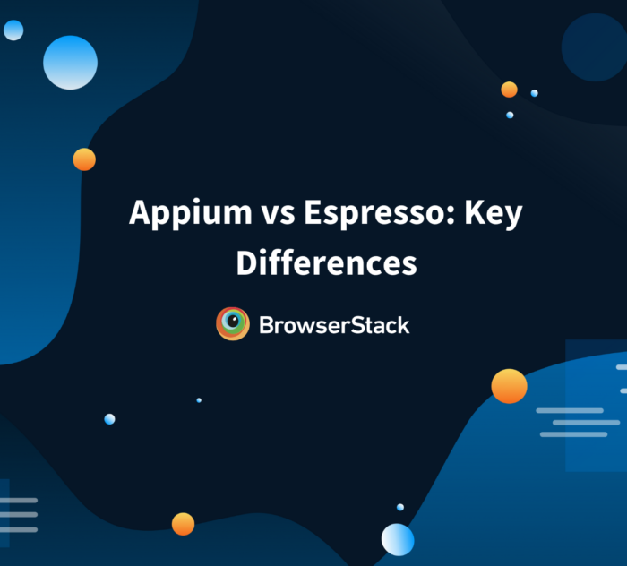 Appium vs Espresso