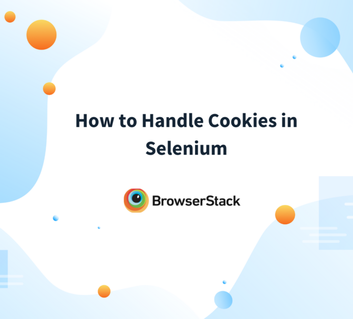 How to handle cookies in Selenium