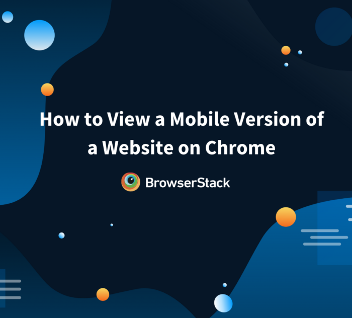How to View a Mobile Version of a Website on Chrome