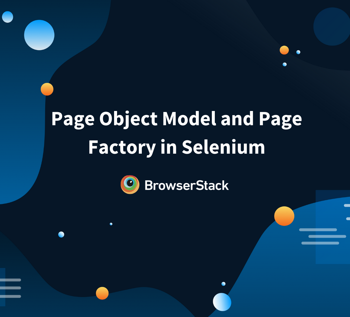 Page Object Model & Page Factory in Selenium