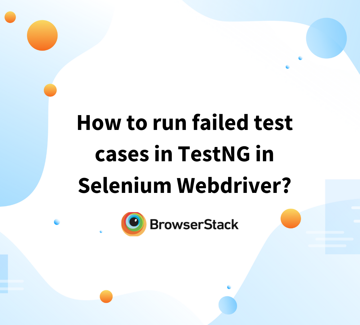 Run failed test cases in Selenium