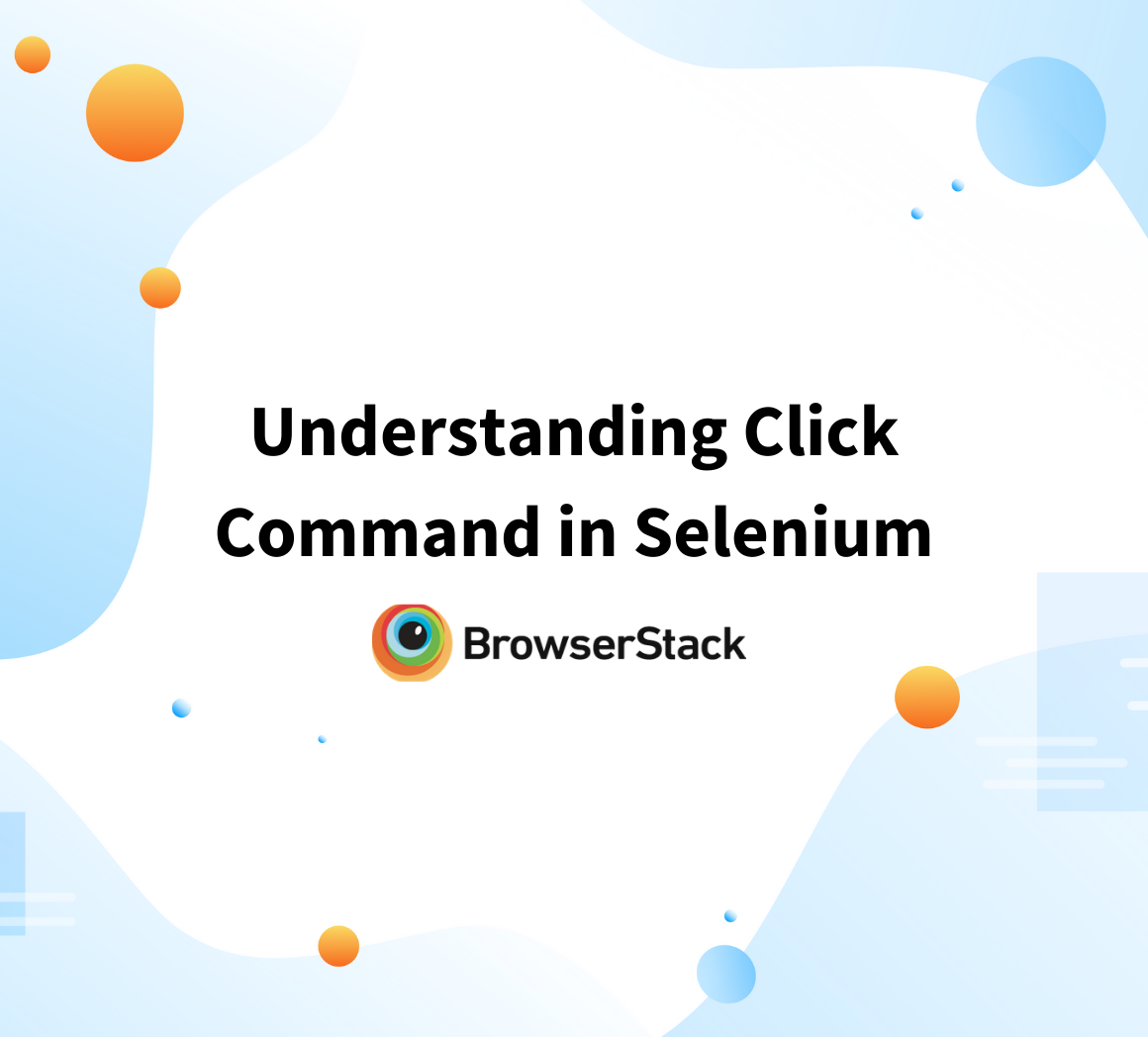 Understanding Click Command in Selenium