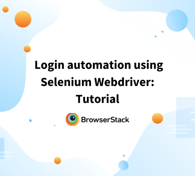 Top 5 Challenges In Automation Selenium Testing | BrowserStack