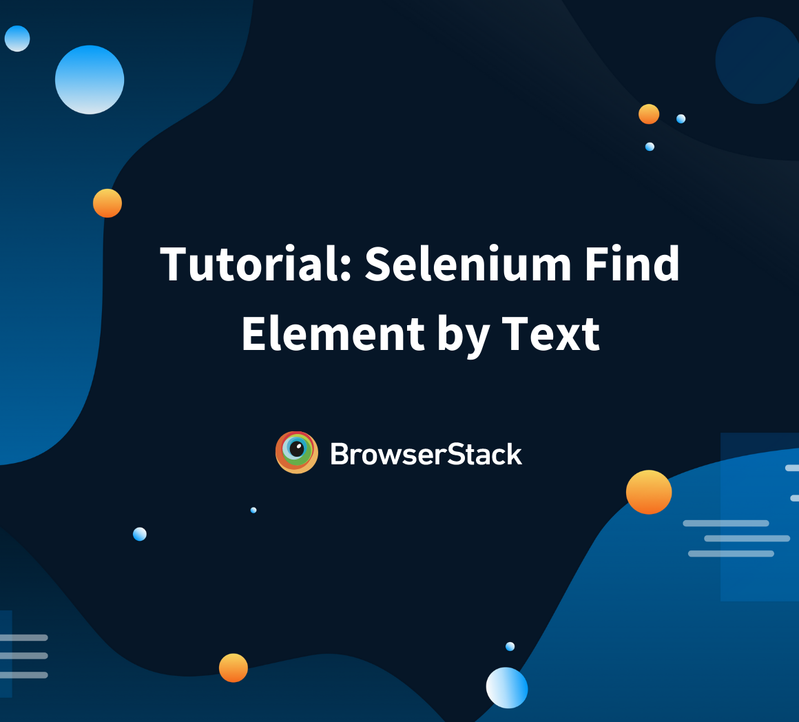 Tutorial: Selenium Find Element by Text