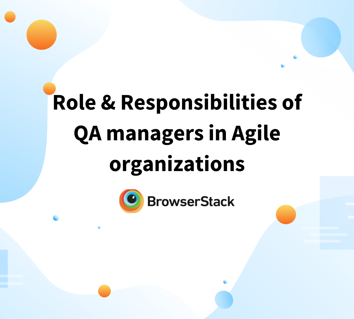 Role of QA managers in Agile