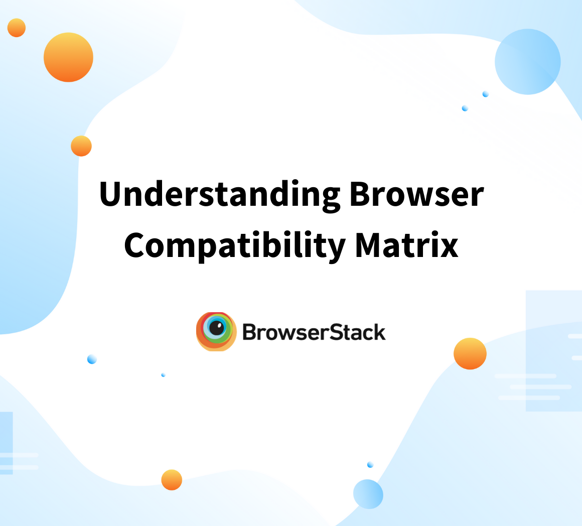 Browser compatibility matrix