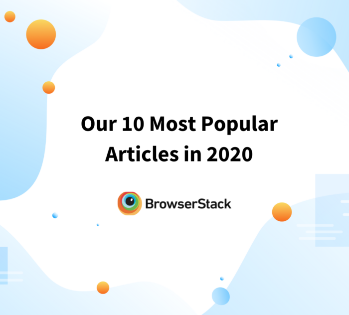 10 most popular articles by BrowserStack