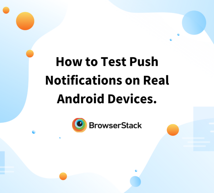 How to Test Push Notifications on Real Android Devices