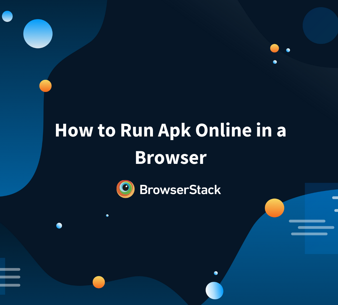 How to Run APK Online in a Browser