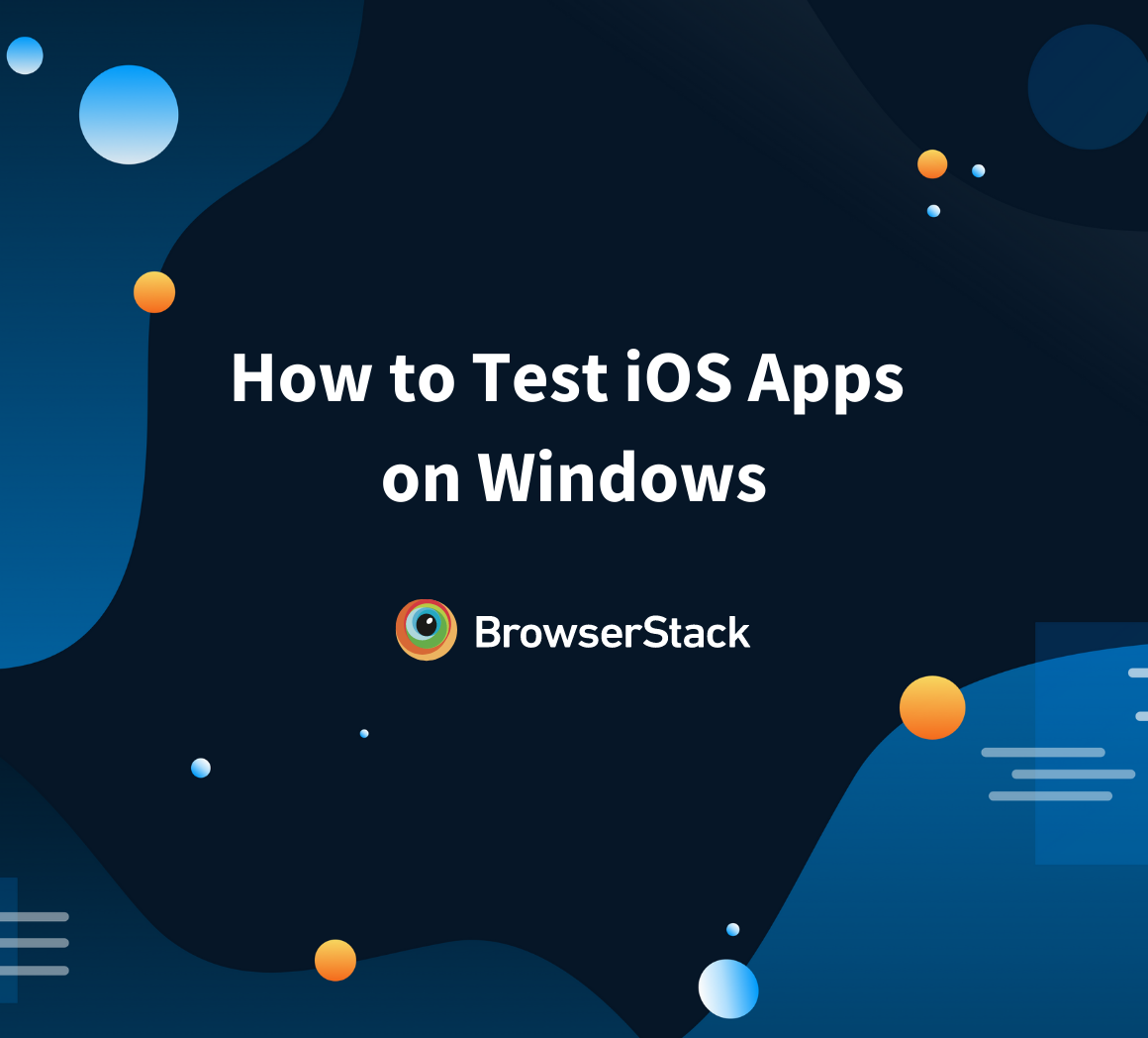 How to Test iOS Apps on Windows