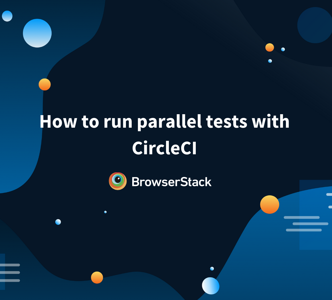 Parallel Testing with CircleCI