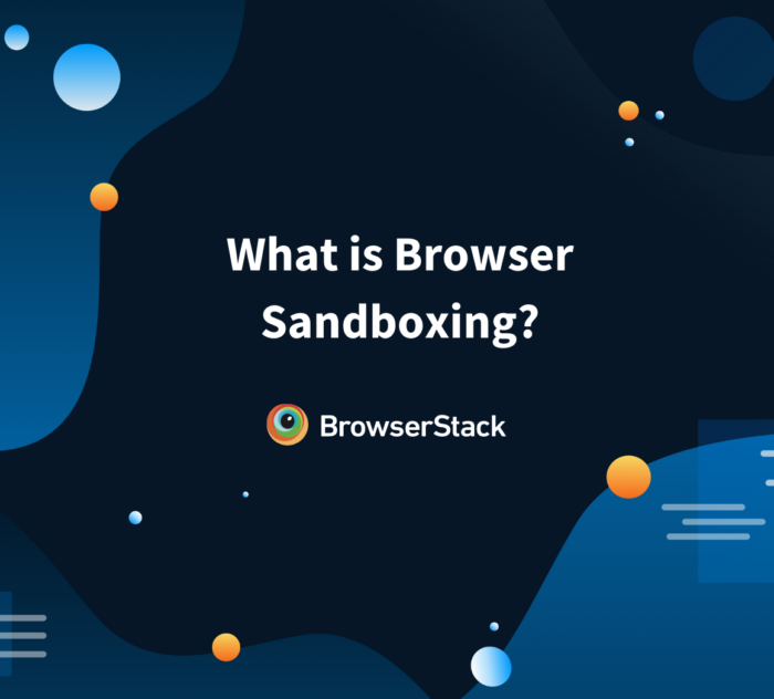 What is Browser Sandboxing