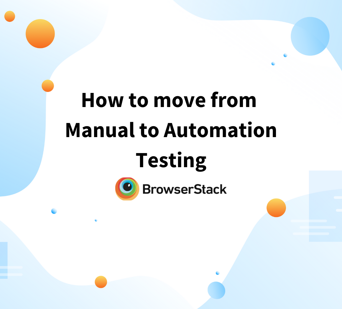 How to move from Manual to Automation Testing