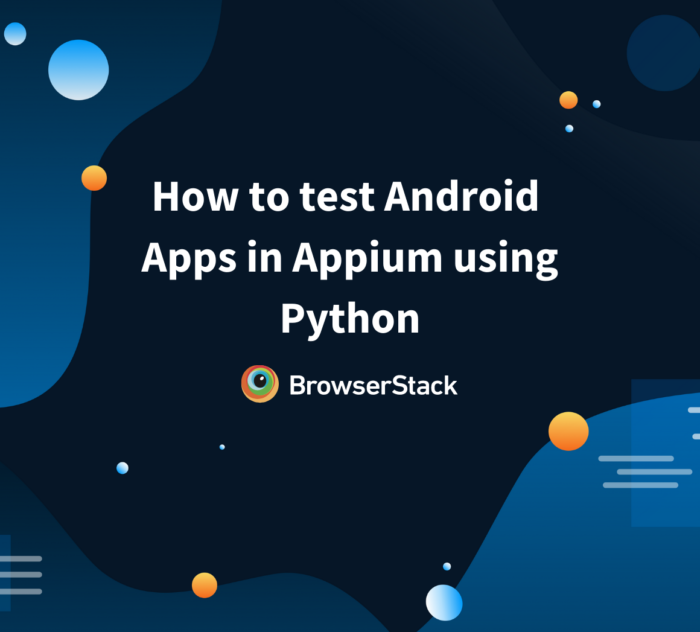How to test Android apps in Appium using Python