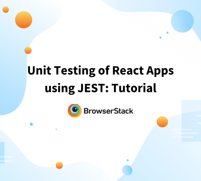 Unit Testing of React Apps using JEST - Tutorial