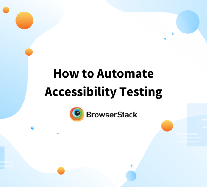 How to Automate Accessibility Testing