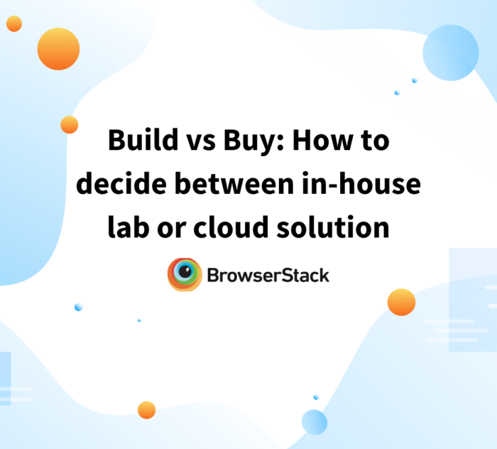 Build vs Buy: How to decide between in-house lab or cloud solution