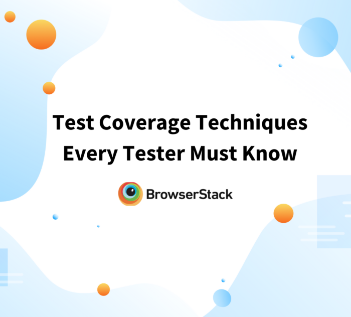 Test Coverage Techniques Every Tester Must Know