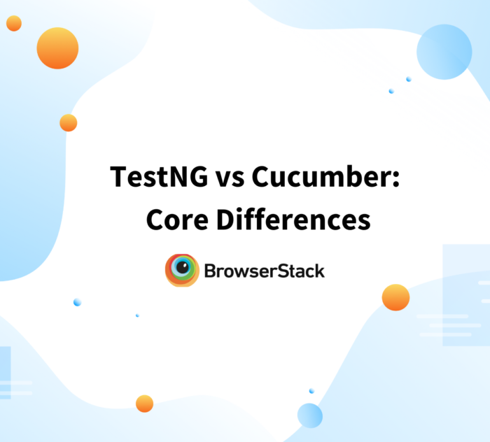 TestNG vs Cucumber: Core Differences