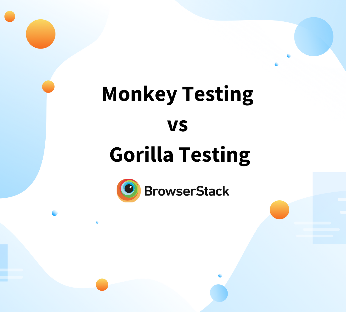 Monkey testing vs Gorilla testing