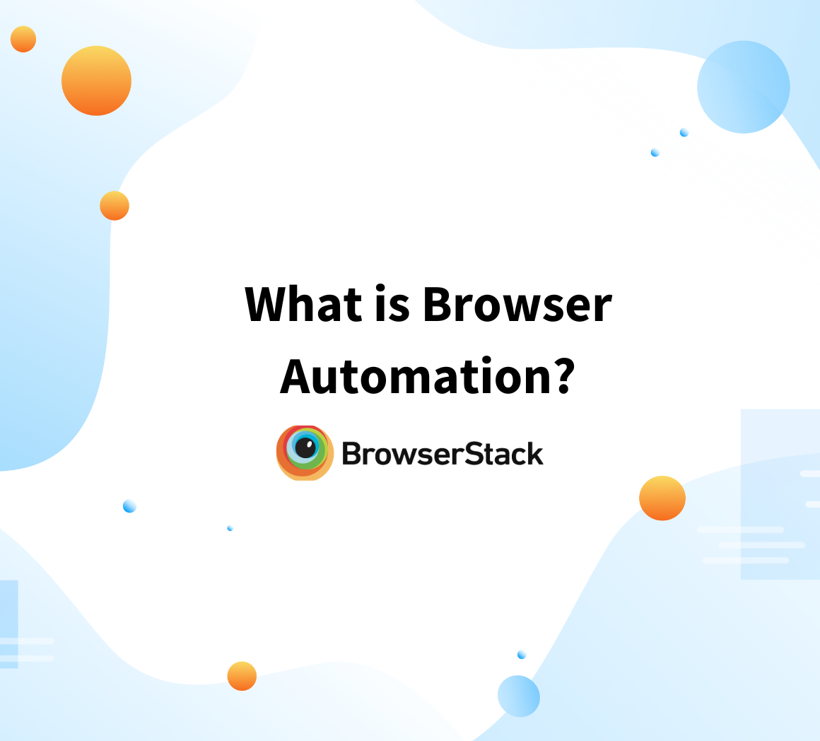 What is Browser Automation
