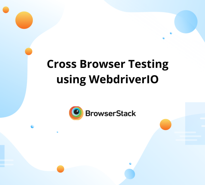 Cross Browser Testing using WebdriverIO