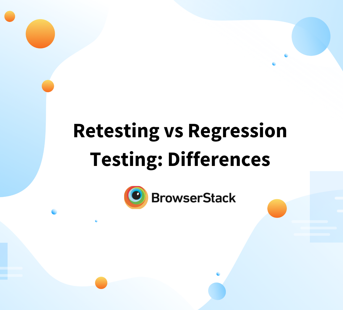What is the difference between Retesting and Regression Testing?