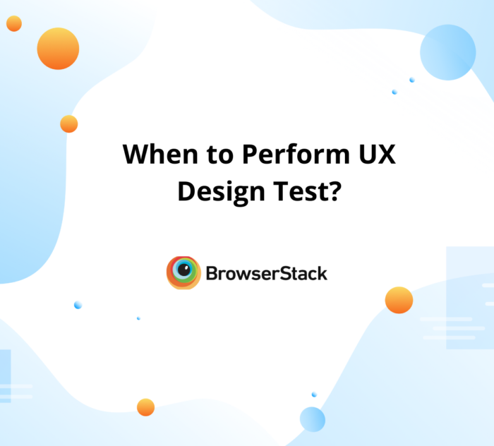 When to Perform UX Design Test