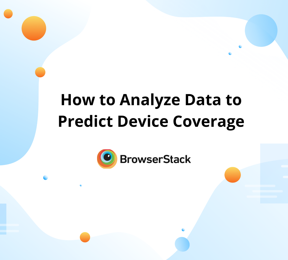 How to Analyze Data to Predict Device Coverage