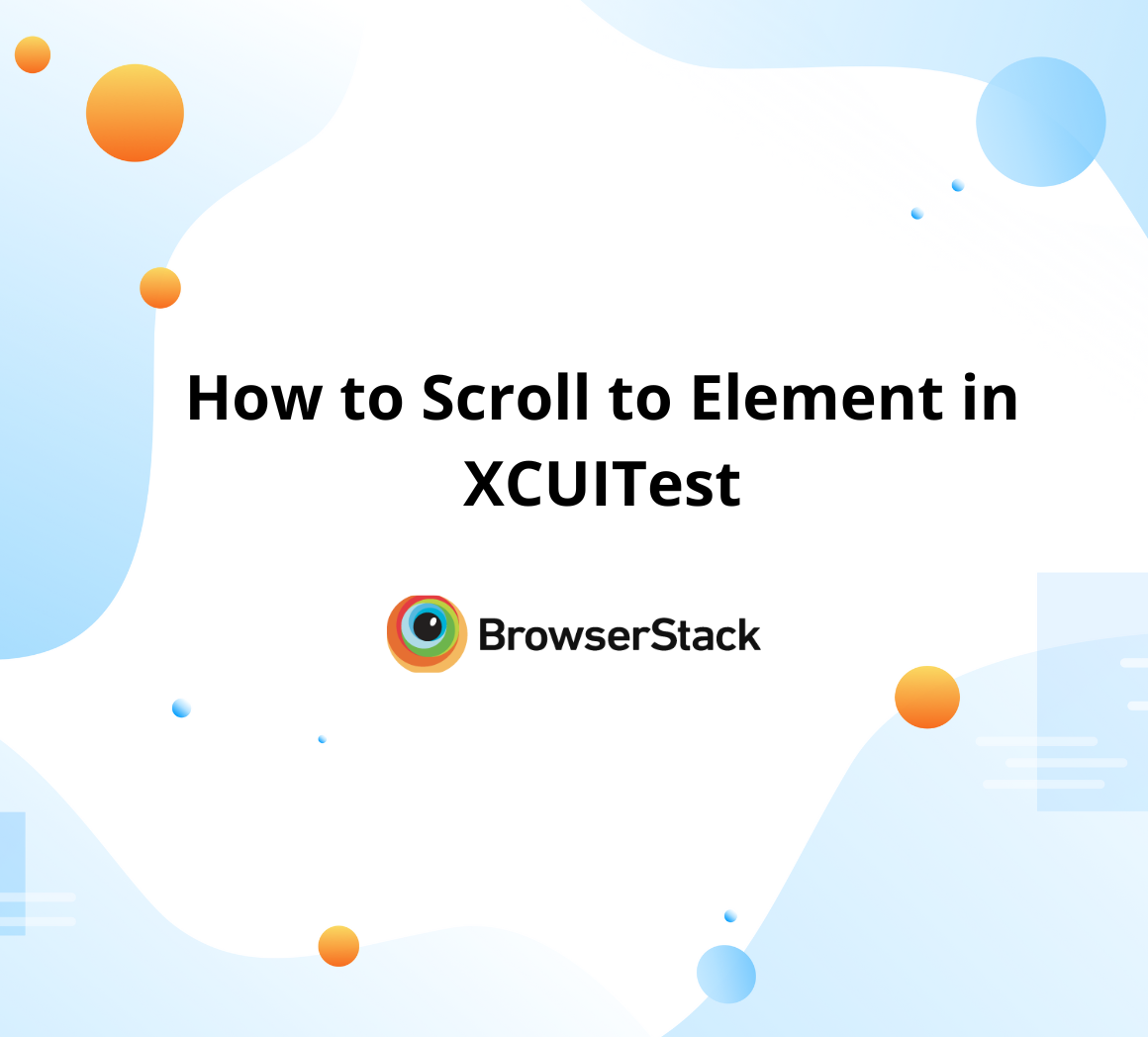 How to Scroll to Element in XCUITest