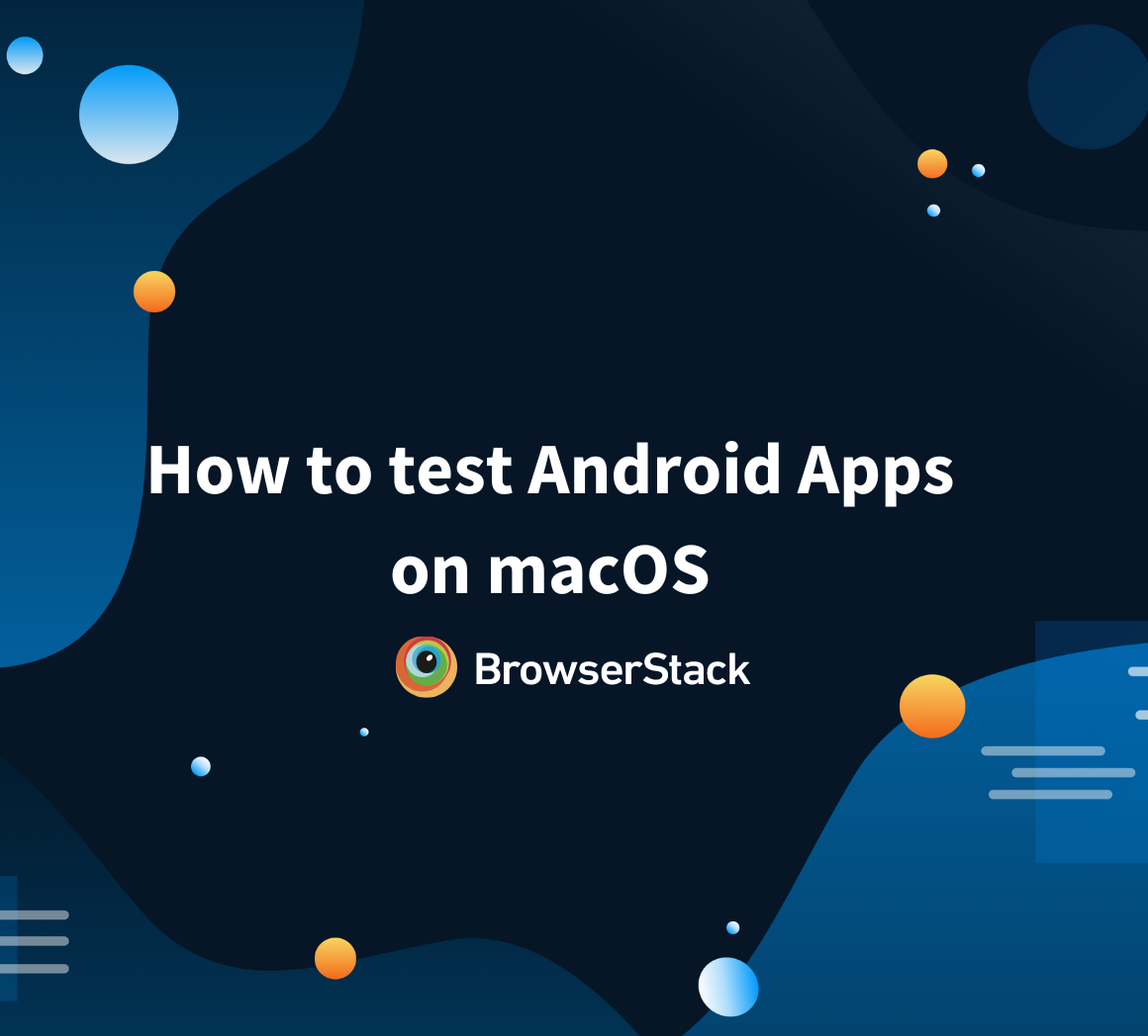 Test apps on Android