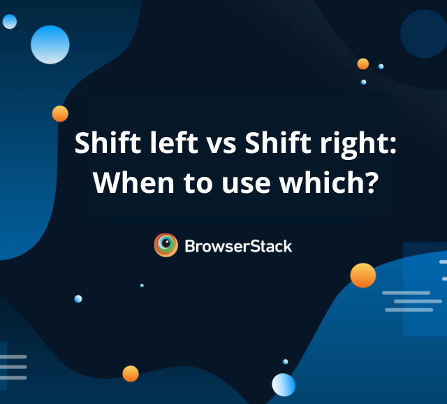 Shift left vs Shift right