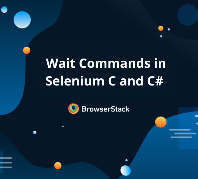 Wait Commands in Selenium C and C#
