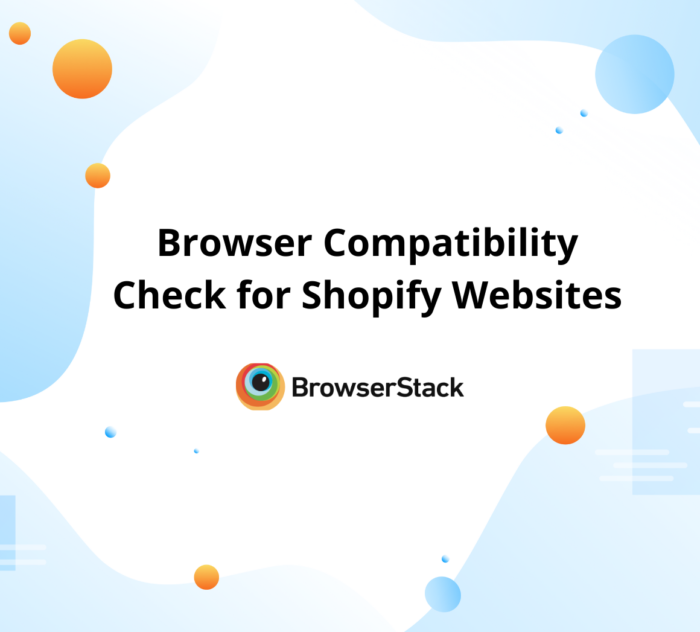 Browser Compatibility Check for Shopify Websites