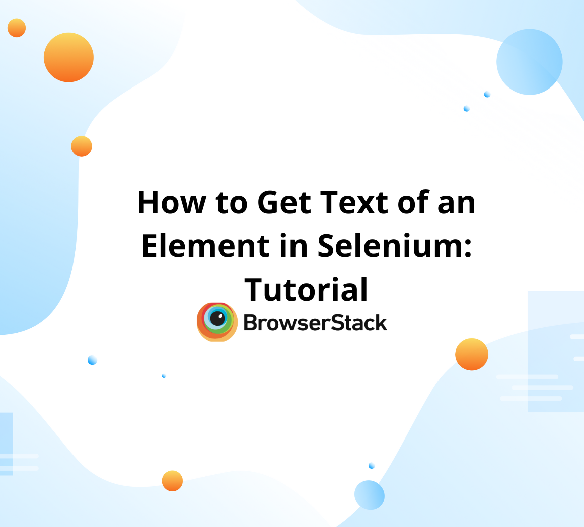 How to Get Text of an Element in Selenium