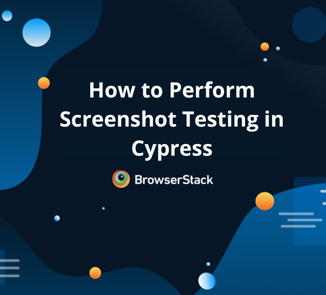 How to Perform Screenshot Testing in Cypress