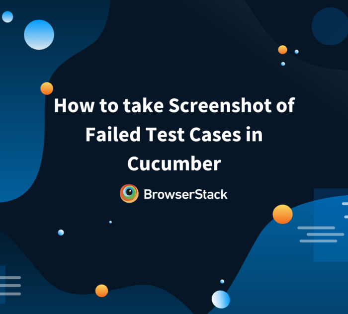 How to take Screenshot of Failed Test Cases in Cucumber