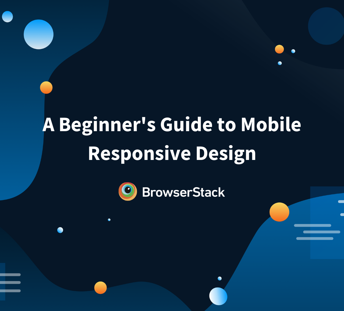 A Beginner's Guide to Mobile Responsive Design
