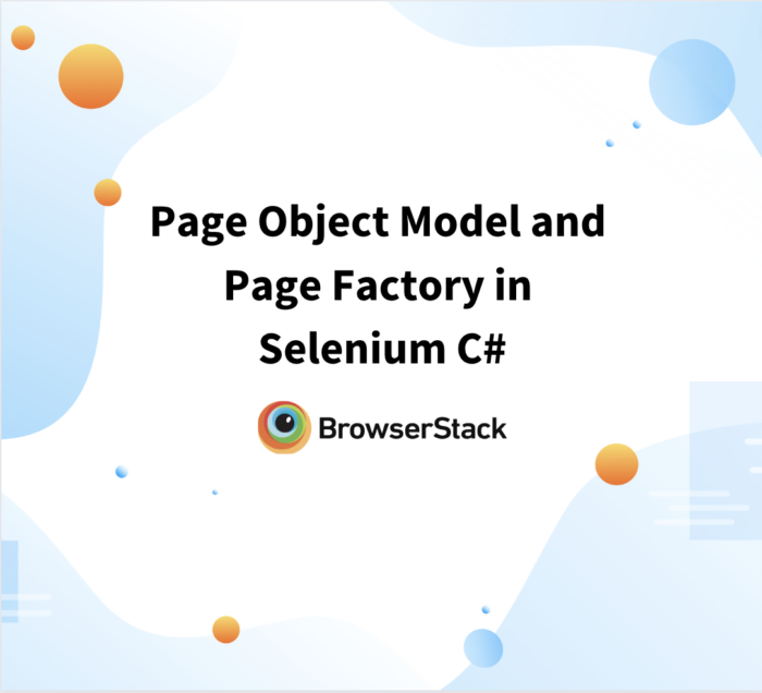 Page Object Model and Page Factory in Selenium C#