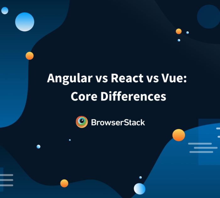 Angular vs React vs Vue Core Differences