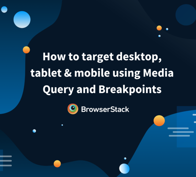 Bootstrap Breakpoints And Media Queries | BrowserStack