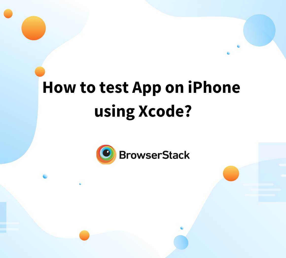 How to test App on iPhone using Xcode