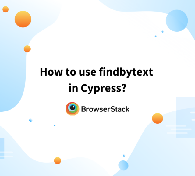 How To Check If An Element Exists Using Cypress BrowserStack