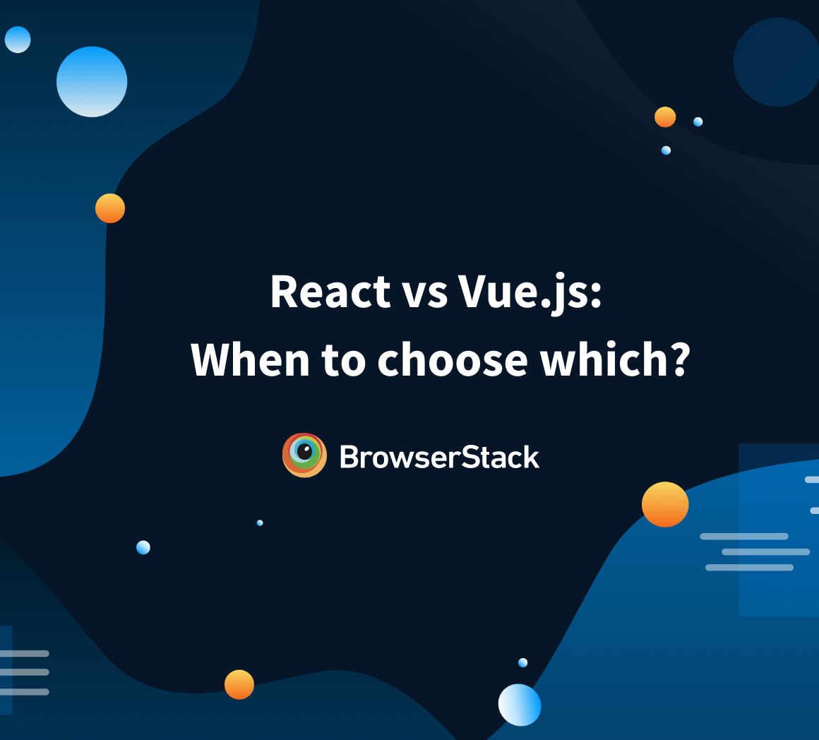 React vs Vue.js When to choose which
