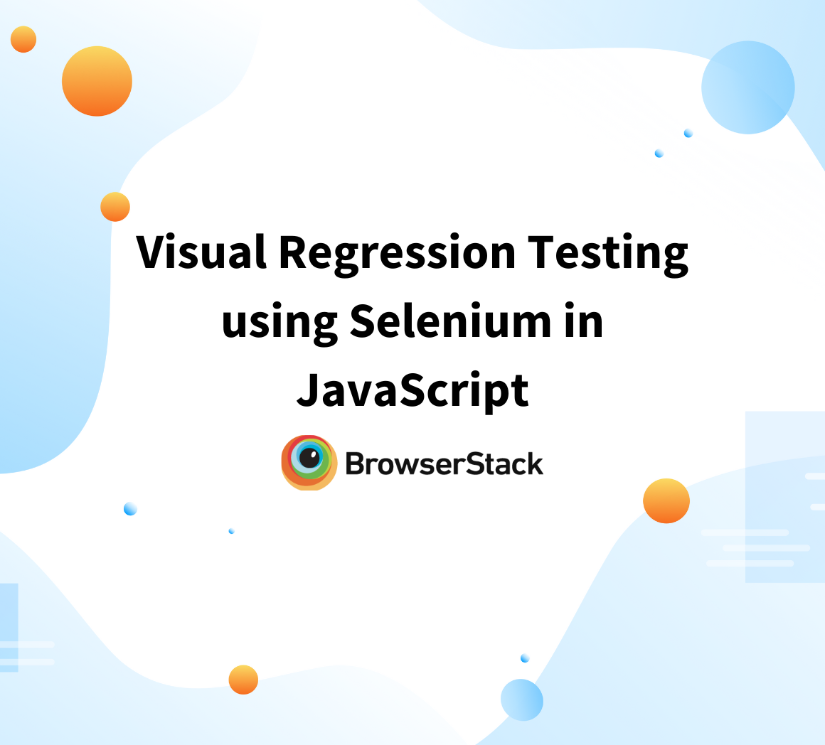 Visual Regression Testing using Selenium in JavaScript