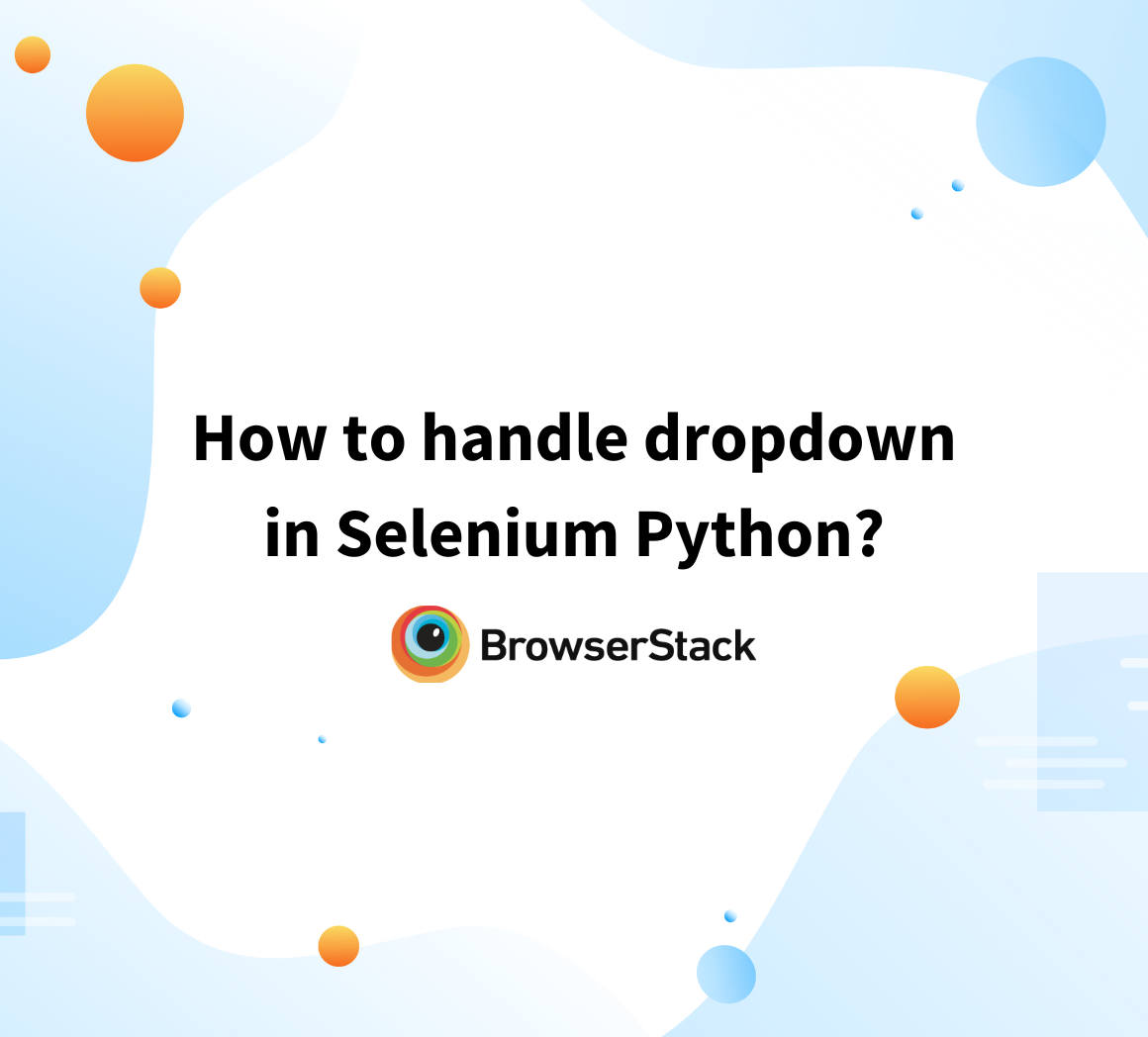How to handle dropdown in Selenium Python