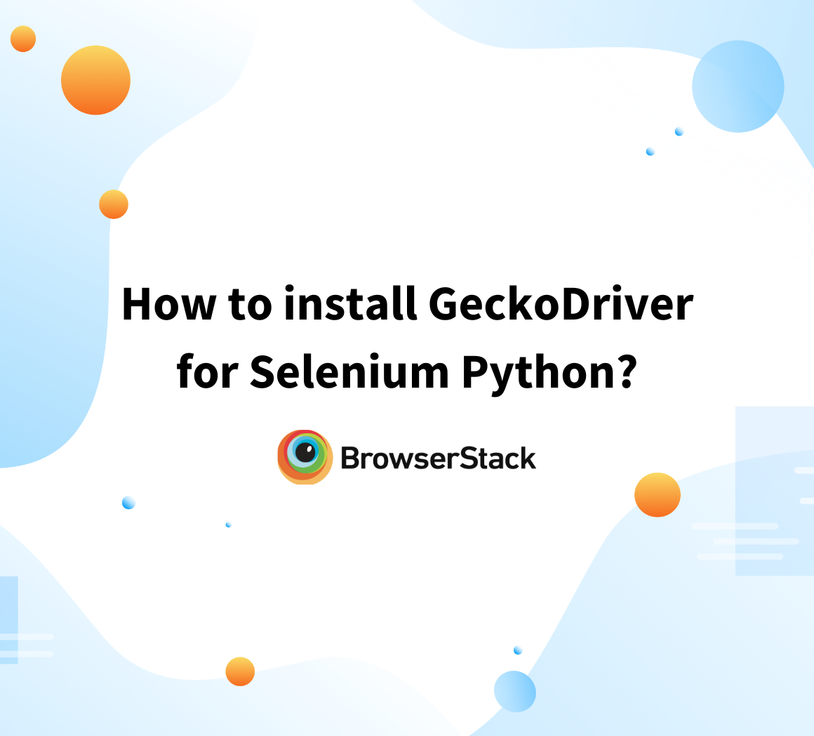 How to install GeckoDriver for Selenium Python